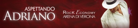 Aspettando Adriano - Rock Economy Arena di Verona (RTL 102.5)